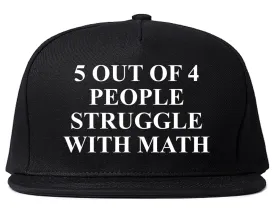 5 Of 4 People Struggle With Math Funny Teacher Mens Snapback Hat