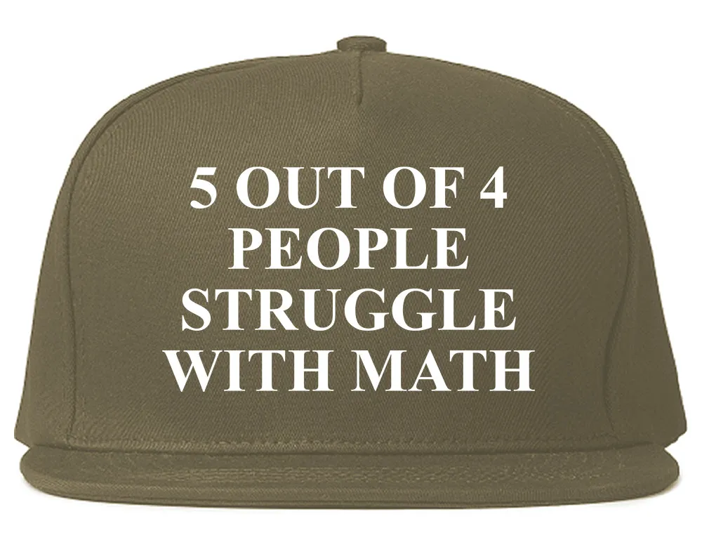 5 Of 4 People Struggle With Math Funny Teacher Mens Snapback Hat