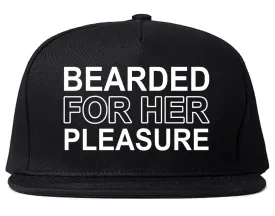 Bearded For Her Pleasure Beard Mens Snapback Hat